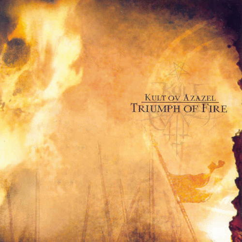 Kult Ov Azazel : Triumph of Fire